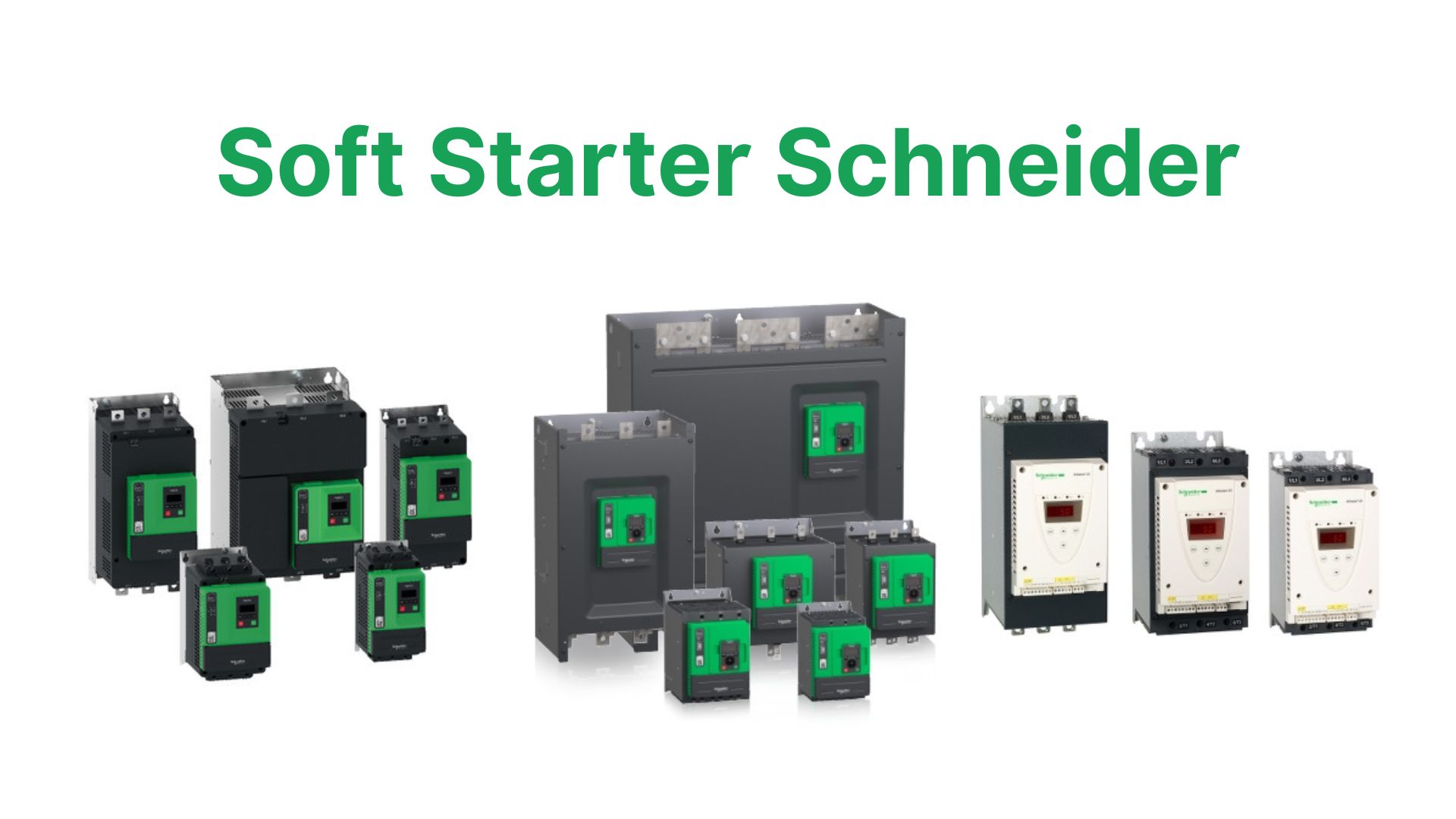 7 Soft Starter Schneider Electric Terbaik untuk Mesin, Perbedaan dan Fungsinya Masing-masing